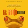 El Sapito (feat. Tali Goya & Bulin 47) [Reloaded] song lyrics