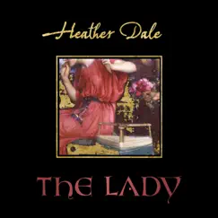 The Lady - Single by Heather Dale album reviews, ratings, credits