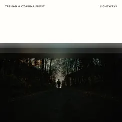 Lightways - Single by Treman & Czarina Frost album reviews, ratings, credits