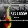 Sax-A-Boom - Single album lyrics, reviews, download