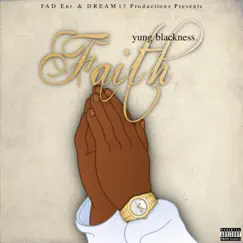 Faith by Yung Blackness album reviews, ratings, credits