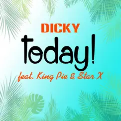 Today (feat. King Pie & Star Xoul) Song Lyrics