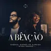 A Bênção - Single album lyrics, reviews, download
