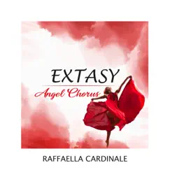 Extasy (feat. Angel Chorus) - Single by Raffaella Cardinale album reviews, ratings, credits