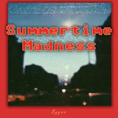 Summertime Madness Song Lyrics
