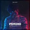 Psycho - Single album lyrics, reviews, download