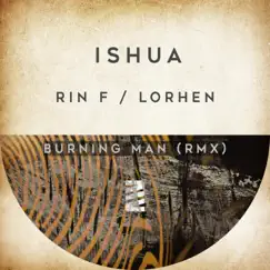 Burning Man (RMX) - Single by Lorhen & Rin F album reviews, ratings, credits
