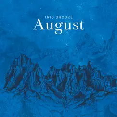 August by Trio Dhoore album reviews, ratings, credits