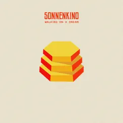 Walking On a Dream - Single by Sonnenkino album reviews, ratings, credits