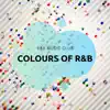Colours of R&B album lyrics, reviews, download