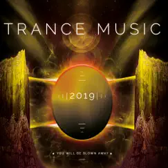 Trance Music 2019 by Various Artists album reviews, ratings, credits