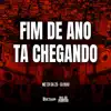 Fim de Ano Ta Chegando - Single album lyrics, reviews, download