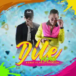 Dile (Remix) [feat. Real Phantom] Song Lyrics