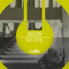 Wait For Me - Single by Joston album reviews, ratings, credits