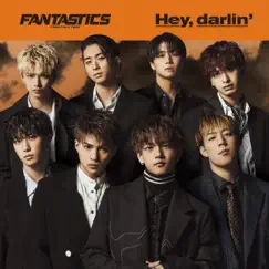 Hey, darlin' - EP by FANTASTICS from EXILE TRIBE album reviews, ratings, credits