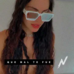 Qué Mal Te Fue - Single by Natti Natasha album reviews, ratings, credits