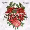 Bonita (feat. Twanboyy) - Single album lyrics, reviews, download