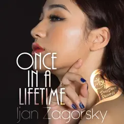 Once in a Lifetime - Single by Ijan Zagorsky album reviews, ratings, credits