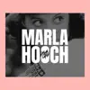 Marla Hooch - Single album lyrics, reviews, download
