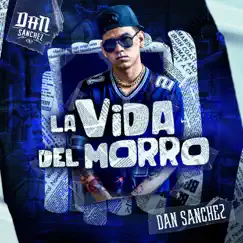 La Vida Del Morro (feat. Natanael Cano) Song Lyrics