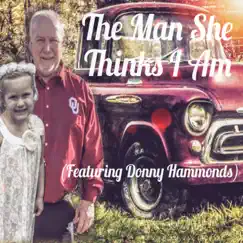 The Man She Thinks I Am (feat. Donny Hammonds) - Single by TRACYJ album reviews, ratings, credits