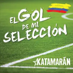 El Gol de Mi Selección - Single by Katamaran album reviews, ratings, credits