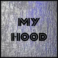 My Hood - Single by Antwone Dickens album reviews, ratings, credits