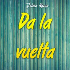 Da la Vuelta Song Lyrics