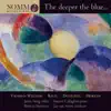 The Deeper the Blue... album lyrics, reviews, download