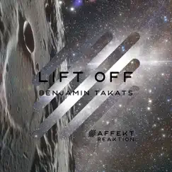 Lift Off - Single by Benjamin Takats album reviews, ratings, credits