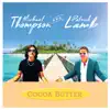 Cocoa Butter - Single album lyrics, reviews, download