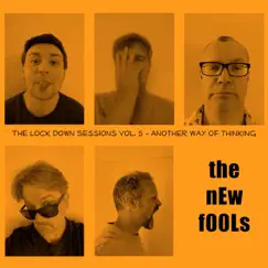 The Lock Down Sessions, Vol. 5 - Another Way of Thinking - Single by The New Fools album reviews, ratings, credits