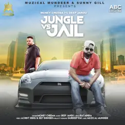 Jungle vs Jail (with Deep Jandu) - Single by Money Cheema & Deep Jandu album reviews, ratings, credits