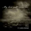 My Love Will Never Die (feat. Claire Wyndham) - Single album lyrics, reviews, download
