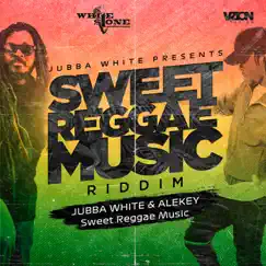 Sweet Reggae Music - Single by Jubba White & Alekey Marshal album reviews, ratings, credits