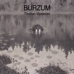 Thulêan Mysteries by Burzum album reviews, ratings, credits