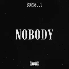 Nobody - Single by Borgeous album reviews, ratings, credits