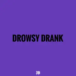 Drowsy Drank Song Lyrics