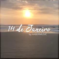 14 de Janeiro (Acústico) - Single by HABERMUSIC album reviews, ratings, credits