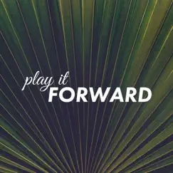 Play It Forward (Live) Song Lyrics