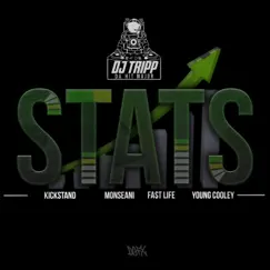 Stats (feat. Young Cooley, Fa$t Life, Monseani & Kickstand) Song Lyrics