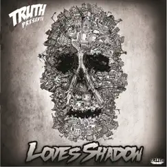 Love's Shadow by Truth album reviews, ratings, credits