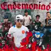 Endemoniaó - Single album lyrics, reviews, download