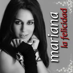 La Felicidad by Mariana album reviews, ratings, credits