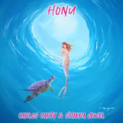 Honu by Carlos Carty & Śhakra Jewel album reviews, ratings, credits