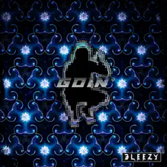 Goin' - Single by Bleezy album reviews, ratings, credits