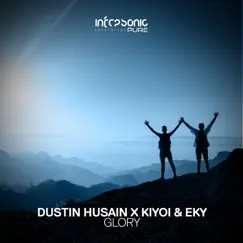 Glory (with Kiyoi & Eky) - Single by Dustin Husain & Kiyoi & Eky album reviews, ratings, credits