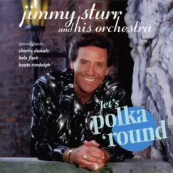 Let's Polka 'Round by Jimmy Sturr and His Orchestra album reviews, ratings, credits