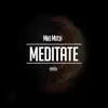 Meditate - Single album lyrics, reviews, download