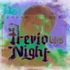 Previous Night (feat. Decko Moreno & Slope) - Single album lyrics, reviews, download
